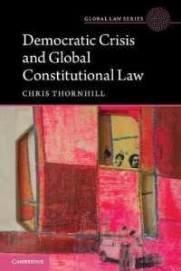 民主主義の危機とグローバル憲法<br>Democratic Crisis and Global Constitutional Law (Global Law Series)