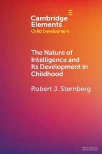 Ｒ．Ｊ．スタンバーグ著／知能の性質とその児童期の発達<br>The Nature of Intelligence and Its Development in Childhood (Elements in Child Development)
