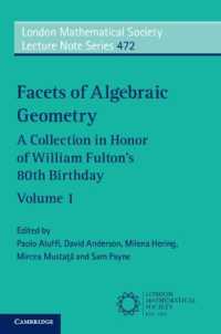 Facets of Algebraic Geometry: Volume 1 : A Collection in Honor of William Fulton's 80th Birthday (London Mathematical Society Lecture Note Series)