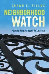Neighborhood Watch : Policing White Spaces in America