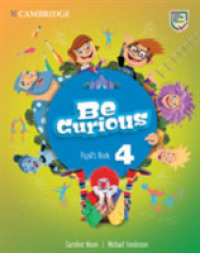 Be Curious Level 4 Pupil's Book (Be Curious)