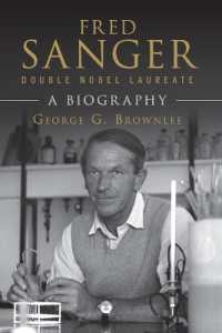 Fred Sanger - Double Nobel Laureate : A Biography