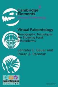 Virtual Paleontology : Tomographic Techniques for Studying Fossil Echinoderms (Elements of Paleontology)