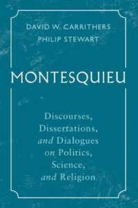 モンテスキュー政治・科学・宗教論集（英訳）<br>Montesquieu : Discourses, Dissertations, and Dialogues on Politics, Science, and Religion