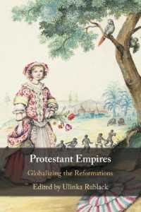 Protestant Empires : Globalizing the Reformations