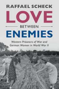Love between Enemies : Western Prisoners of War and German Women in World War II