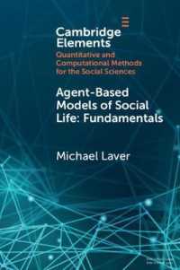 Agent-Based Models of Social Life : Fundamentals (Elements in Quantitative and Computational Methods for the Social Sciences)
