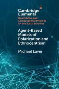 Agent-Based Models of Polarization and Ethnocentrism (Elements in Quantitative and Computational Methods for the Social Sciences)