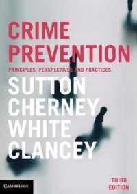 Crime Prevention : Principles, Perspectives and Practices （3RD）