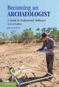 考古学者への道（第２版）<br>Becoming an Archaeologist : A Guide to Professional Pathways （2ND）