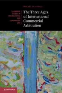The Three Ages of International Commercial Arbitration (Cambridge Studies in International and Comparative Law)