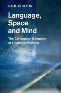 言語、空間と心：言語的意味の概念幾何学<br>Language, Space and Mind : The Conceptual Geometry of Linguistic Meaning