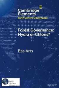 Forest Governance: Hydra or Chloris? (Elements in Earth System Governance)
