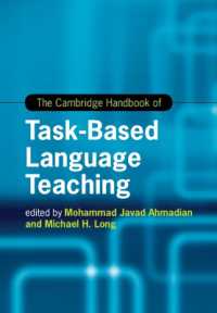 ケンブリッジ版　TBLT（タスク中心の語学教授法）ハンドブック<br>The Cambridge Handbook of Task-Based Language Teaching (Cambridge Handbooks in Language and Linguistics)