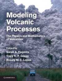 噴火のモデル化：火山の物理学・数学<br>Modeling Volcanic Processes : The Physics and Mathematics of Volcanism