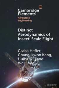 Distinct Aerodynamics of Insect-Scale Flight (Elements in Aerospace Engineering)