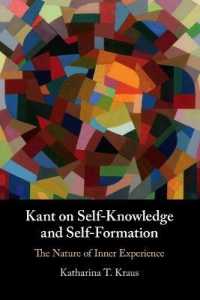 Kant on Self-Knowledge and Self-Formation : The Nature of Inner Experience