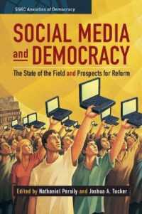 ソーシャルメディアと民主主義<br>Social Media and Democracy (Ssrc Anxieties of Democracy)