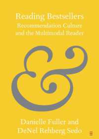 ベストセラーを読む：おすすめ文化と多様な読者<br>Reading Bestsellers : Recommendation Culture and the Multimodal Reader (Elements in Publishing and Book Culture)