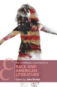 ケンブリッジ版　人種とアメリカ文学必携<br>The Cambridge Companion to Race and American Literature (Cambridge Companions to Literature)