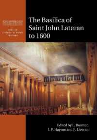 The Basilica of Saint John Lateran to 1600 (British School at Rome Studies)