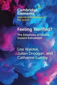 Feeling Terrified? : The Emotions of Online Violent Extremism (Elements in Histories of Emotions and the Senses)