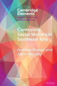 Contesting Social Welfare in Southeast Asia (Elements in Politics and Society in Southeast Asia)