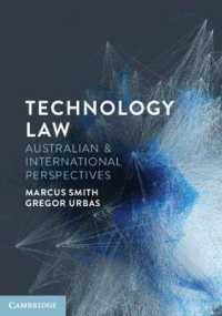 テクノロジーと法：オーストラリアおよび国際的視点<br>Technology Law : Australian and International Perspectives