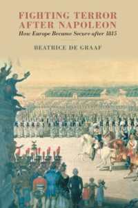 Fighting Terror after Napoleon : How Europe Became Secure after 1815