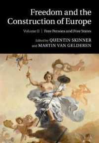 Ｑ．スキナー編／自由とヨーロッパの構築 第２巻：自由な人格と国家<br>Freedom and the Construction of Europe (Freedom and the Construction of Europe 2 Volume Paperback Set)
