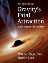 ブラックホールの物理学（テキスト・第３版）<br>Gravity's Fatal Attraction : Black Holes in the Universe （3RD）
