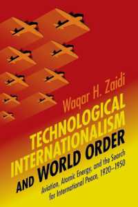 Technological Internationalism and World Order (Science in History)