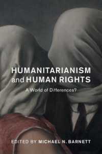 人道主義と人権の歴史<br>Humanitarianism and Human Rights : A World of Differences? (Human Rights in History)