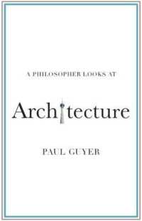A Philosopher Looks at Architecture (A Philosopher Looks at)