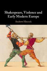 シェイクスピア、暴力と近代初期ヨーロッパ<br>Shakespeare, Violence and Early Modern Europe