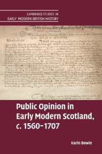 Public Opinion in Early Modern Scotland, c.1560-1707 (Cambridge Studies in Early Modern British History)