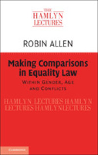Making Comparisons in Equality Law : Within Gender, Age and Conflicts (The Hamlyn Lectures)
