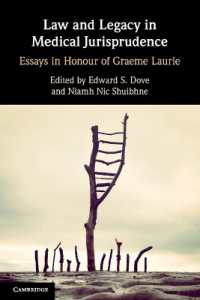 Law and Legacy in Medical Jurisprudence : Essays in Honour of Graeme Laurie
