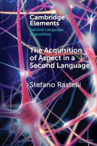The Acquisition of Aspect in a Second Language (Elements in Second Language Acquisition)