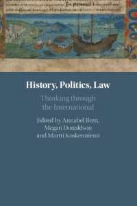 歴史、政治と法：国際的考察<br>History, Politics, Law : Thinking through the International