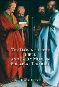 The Origins of the Bible and Early Modern Political Thought : Revelation and the Boundaries of Scripture