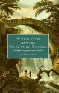 Walter Scott and the Greening of Scotland : Emergent Ecologies of a Nation (Cambridge Studies in Romanticism)