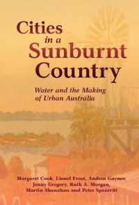 Cities in a Sunburnt Country : Water and the Making of Urban Australia (Studies in Environment and History)