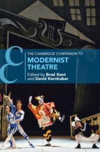 ケンブリッジ版　モダニズム演劇必携<br>The Cambridge Companion to Modernist Theatre (Cambridge Companions to Theatre and Performance)