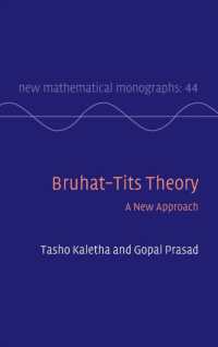 Bruhat-Tits Theory : A New Approach (New Mathematical Monographs)