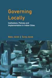 インドの都市にみる地方自治<br>Governing Locally : Institutions, Policies and Implementation in Indian Cities