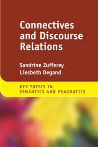 接続詞と談話の関係（意味論・語用論の重要トピック）<br>Connectives and Discourse Relations (Key Topics in Semantics and Pragmatics)