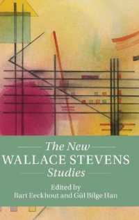 ウォレス・スティーヴンス研究の新潮流<br>The New Wallace Stevens Studies (Twenty-first-century Critical Revisions)