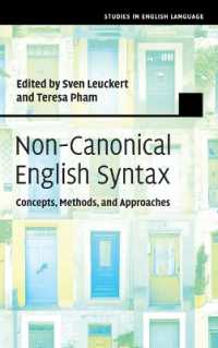 非規範的英語統語論：概念、手法、アプローチ<br>Non-Canonical English Syntax : Concepts, Methods, and Approaches (Studies in English Language)