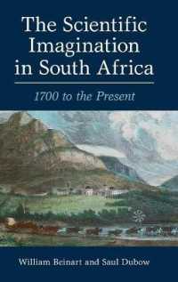 The Scientific Imagination in South Africa : 1700 to the Present